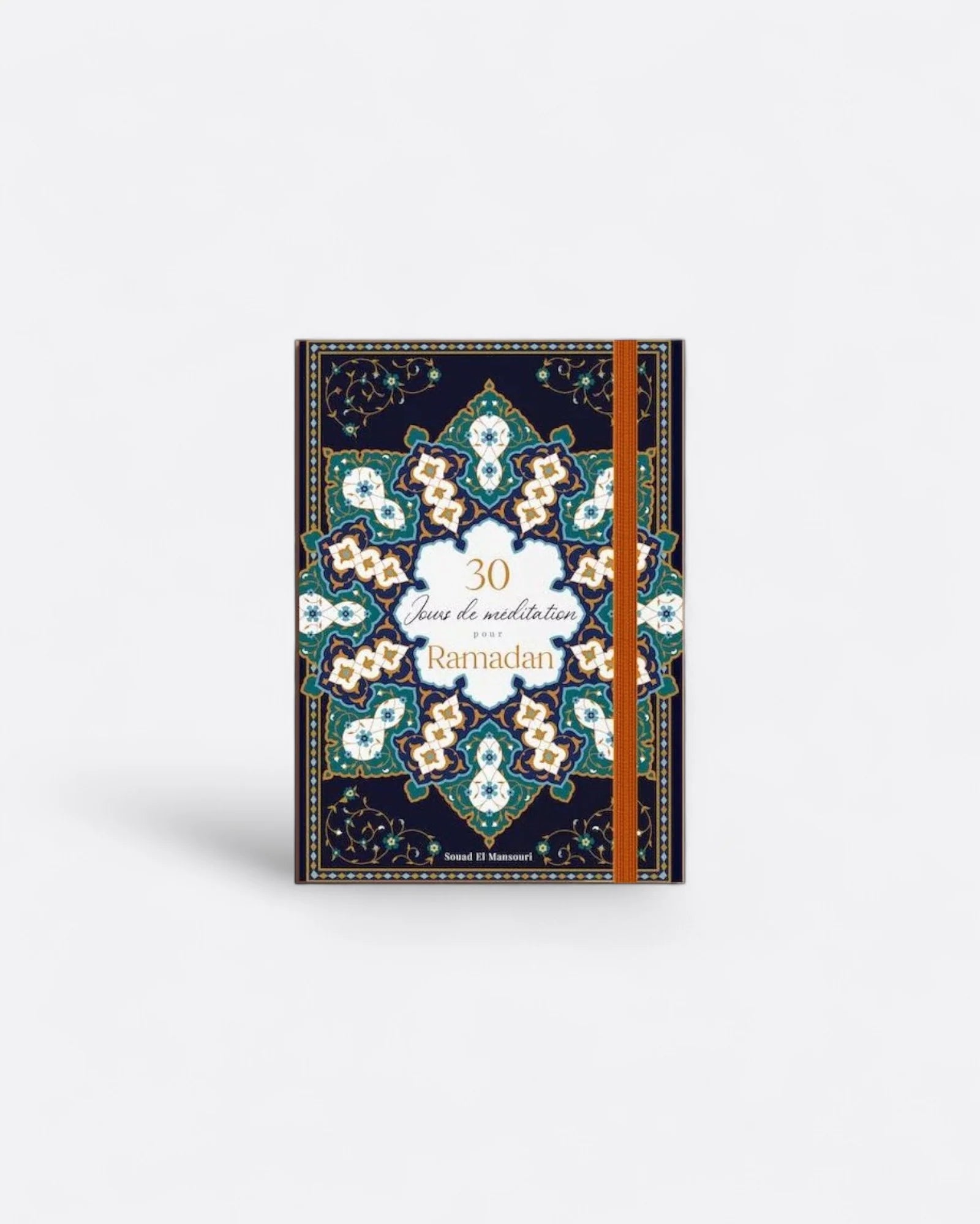 30 jours de Méditation pour Ramadan : Planner Ramadan - Edition Al Bouraq