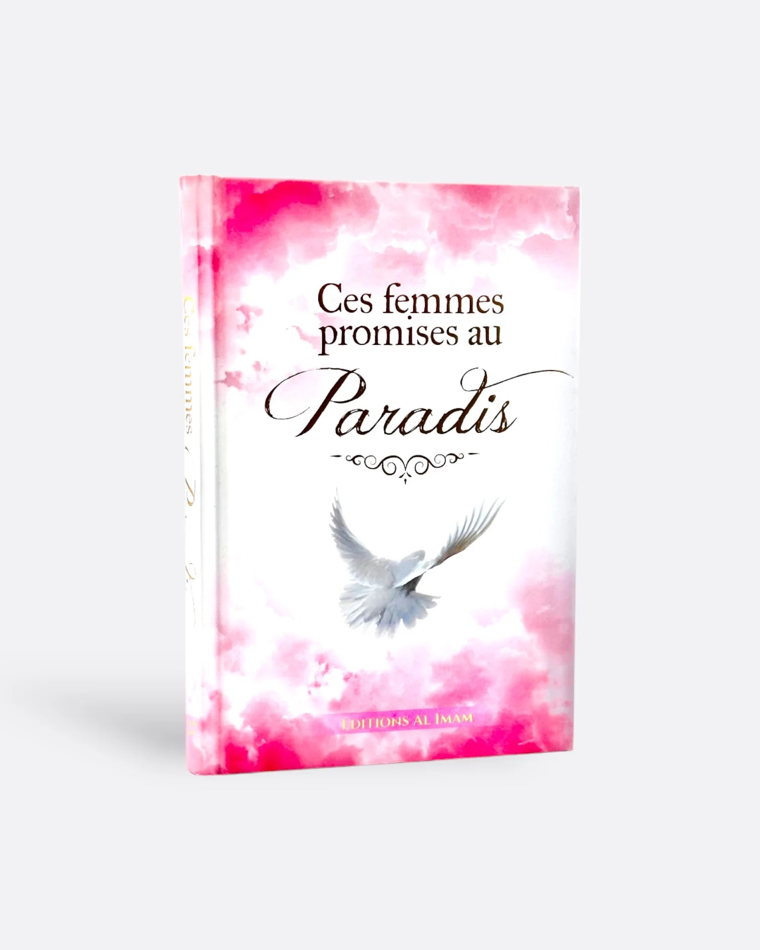 Ces femmes promises au Paradis - Ahmed Khalil Jam'ah - Édition Al Imam