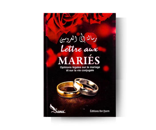 Lettre Aux Mariés : Opinions Légales sur le Mariage et sur la Vie Conjugale - Eminents Savants et Le Collectif Permanent De L'Ifta