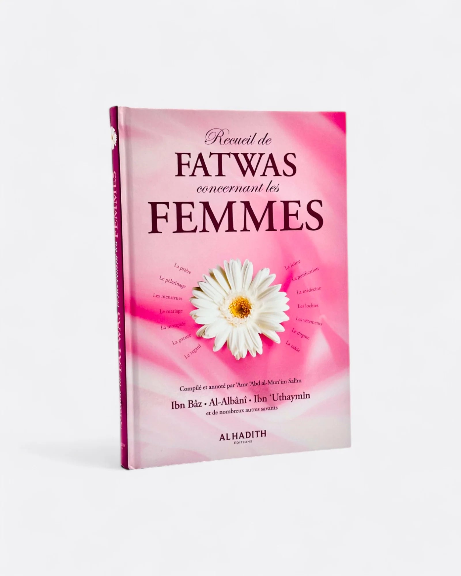 Recueil de Fatwas concernant les Femmes 245 Questions - Réponses d'éminents Savants Compilé par Amr abd al-Mun‘im Salîm